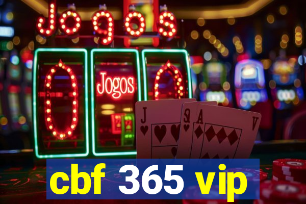 cbf 365 vip